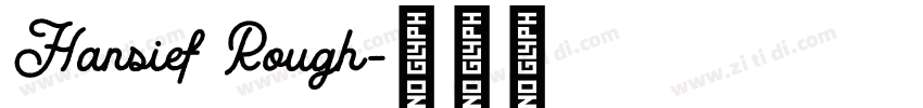 Hansief Rough字体转换